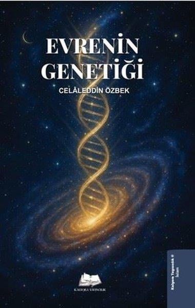 Celaleddin ÖzbekFelsefe BilimiEvrenin Genetiği