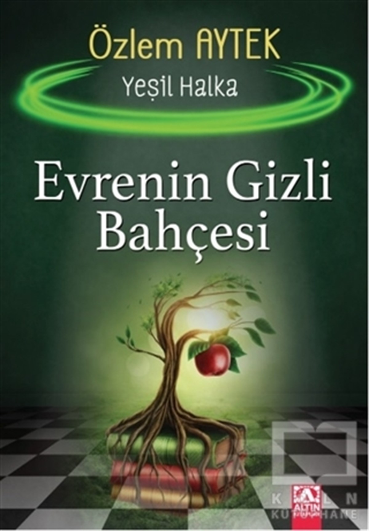 Özlem AytekGençlik Edebiyatı KitaplarıEvrenin Gizli Bahçesi - Yeşil Halka