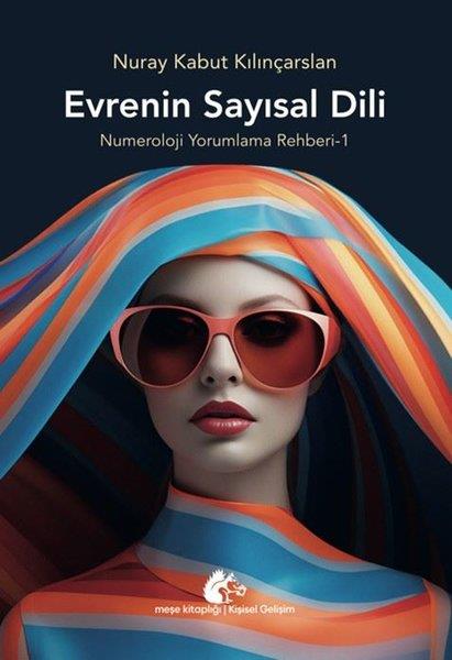Nuray Kabut KılınçarslanKişisel Gelişim KitaplarıEvrenin Sayısal Dili - Numeroloji Yorumlama Rehberi 1