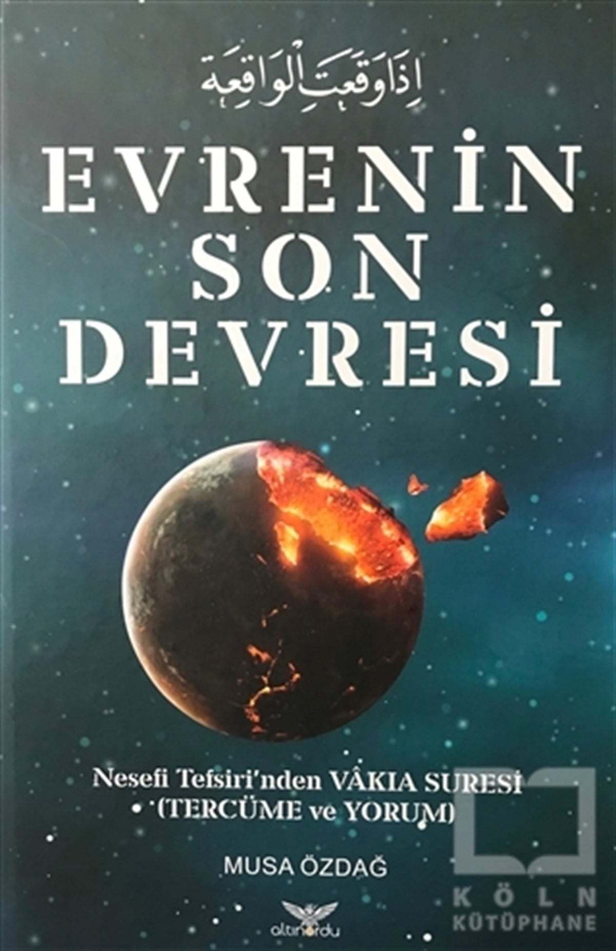 Musa ÖzdağDiğerEvrenin Son Devresi (2 Cilt Takım)