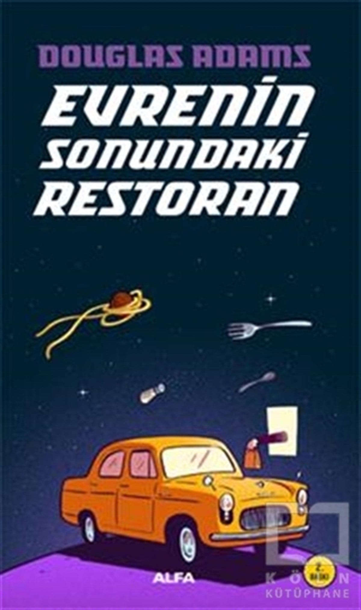 Douglas AdamsBilimkurguEvrenin Sonundaki Restoran