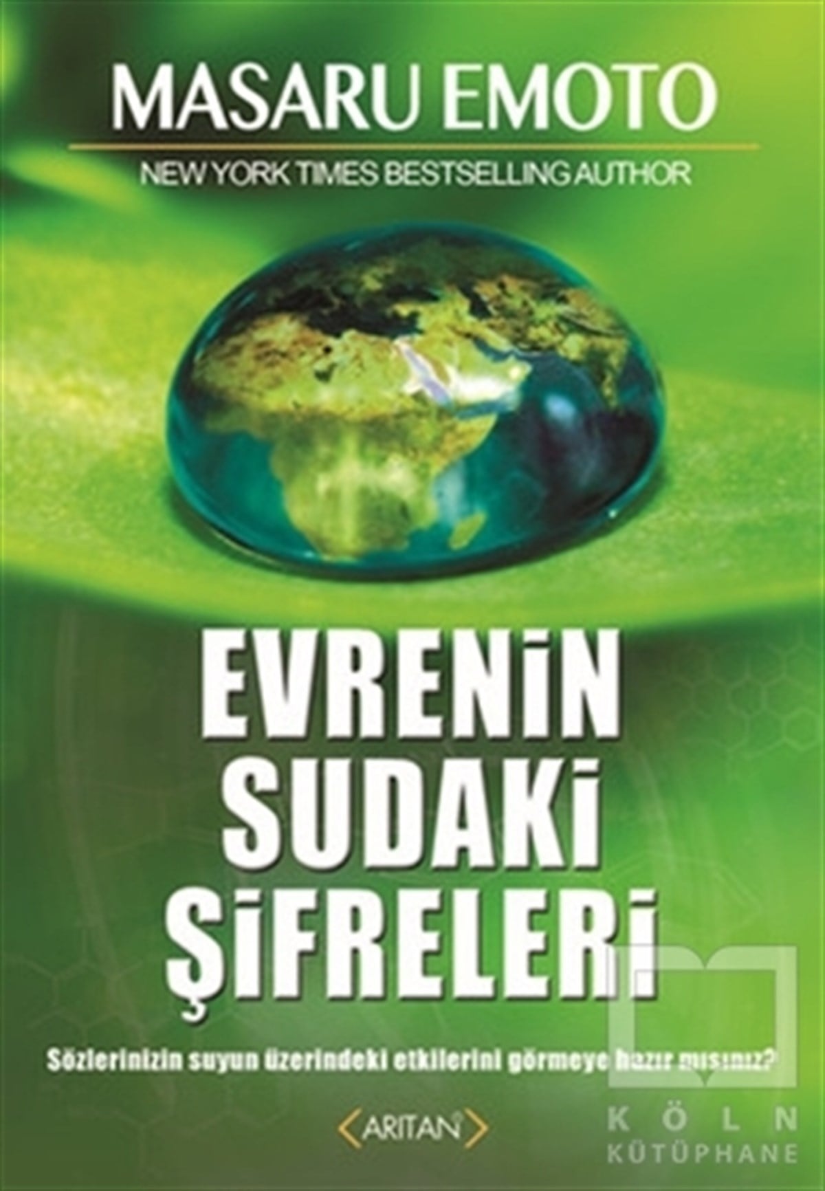 Masaru EmotoPopüler BilimEvrenin Sudaki Şifreleri