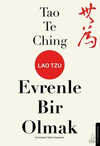 Lao TzuFelsefe BilimiEvrenle Bir Olmak - Tao Te Ching