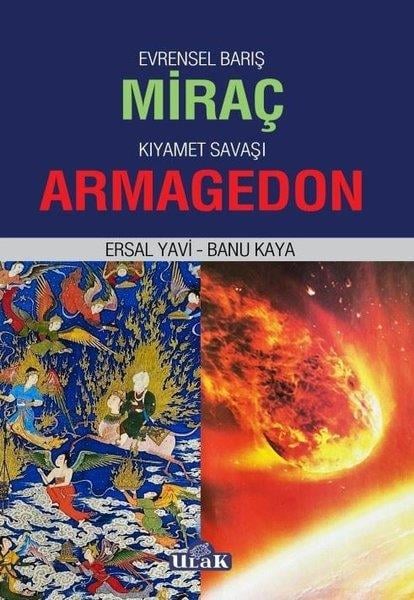 Banu KayaDünya Siyaseti ve PolitikasıEvrensel Barış Miraç - Kıyamet Savaşı Armageddon