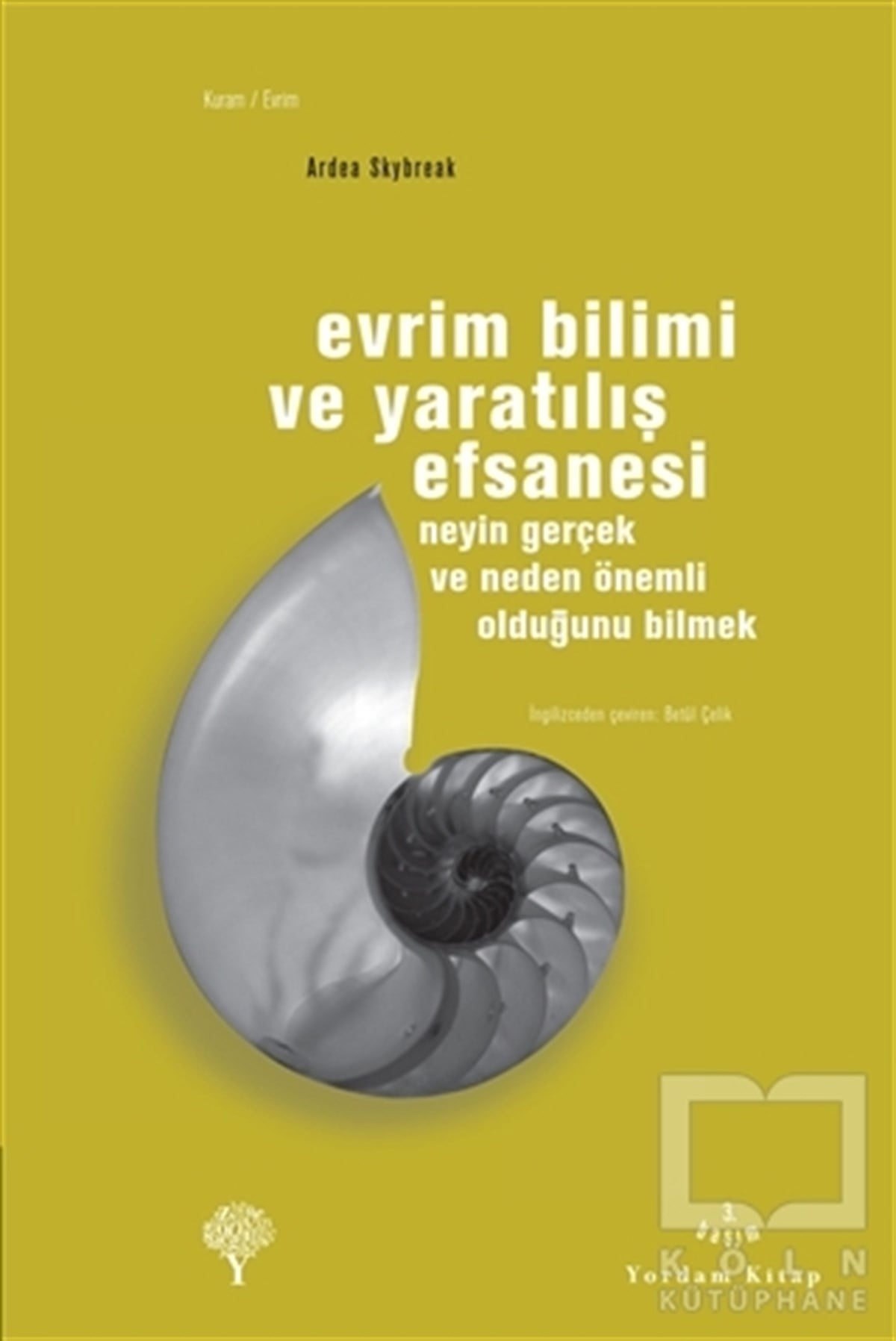 Ardea SkybreakBilim Tarihi KitaplarıEvrim Bilimi ve Yaratılış Efsanesi