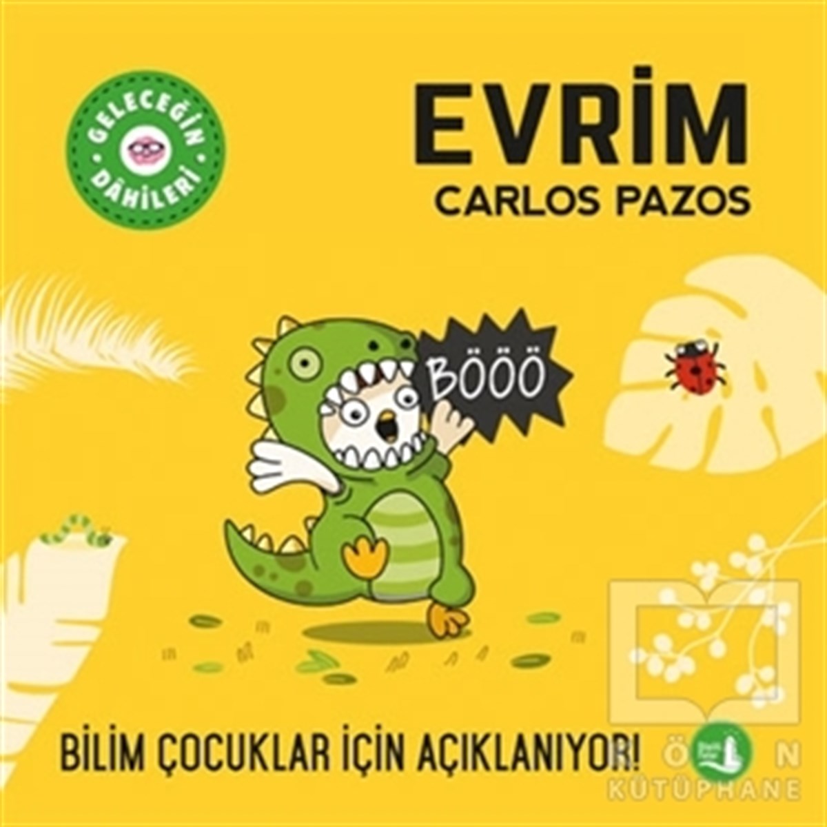 Carlos PazosBilimsel Çocuk KitaplarıEvrim - Geleceğin Dahileri