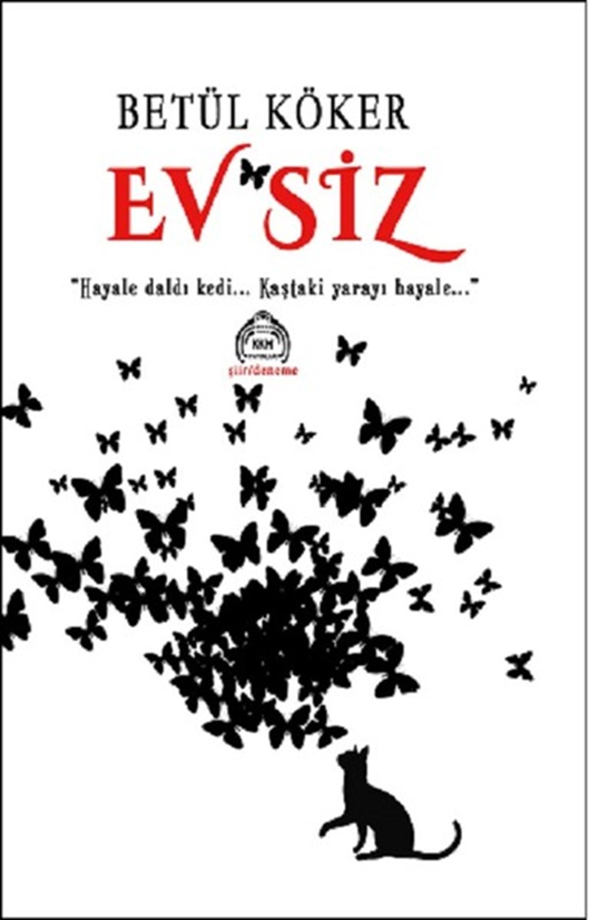 Betül KökerDeneme KitaplarıEv'siz