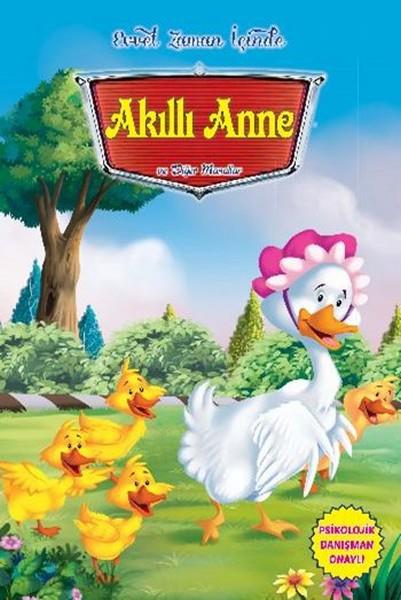 KolektifOkul Öncesi Masal KitaplarıEvvel Zaman İçinde - Akıllı Anne ve Diğer Masallar