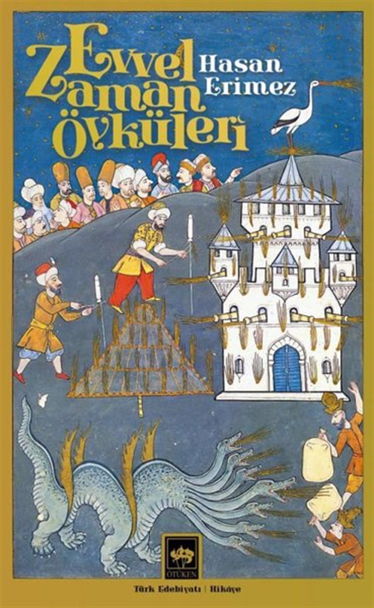 Hasan ErimezTürkiye RomanEvvel Zaman Öyküleri