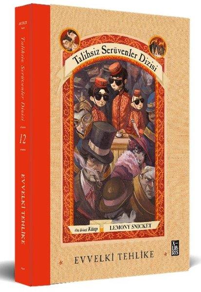 Lemony SnicketFantastik / Bilim KurguEvvelki Tehlike - Talihsiz Serüvenler Dizisi On İkinci Kitap