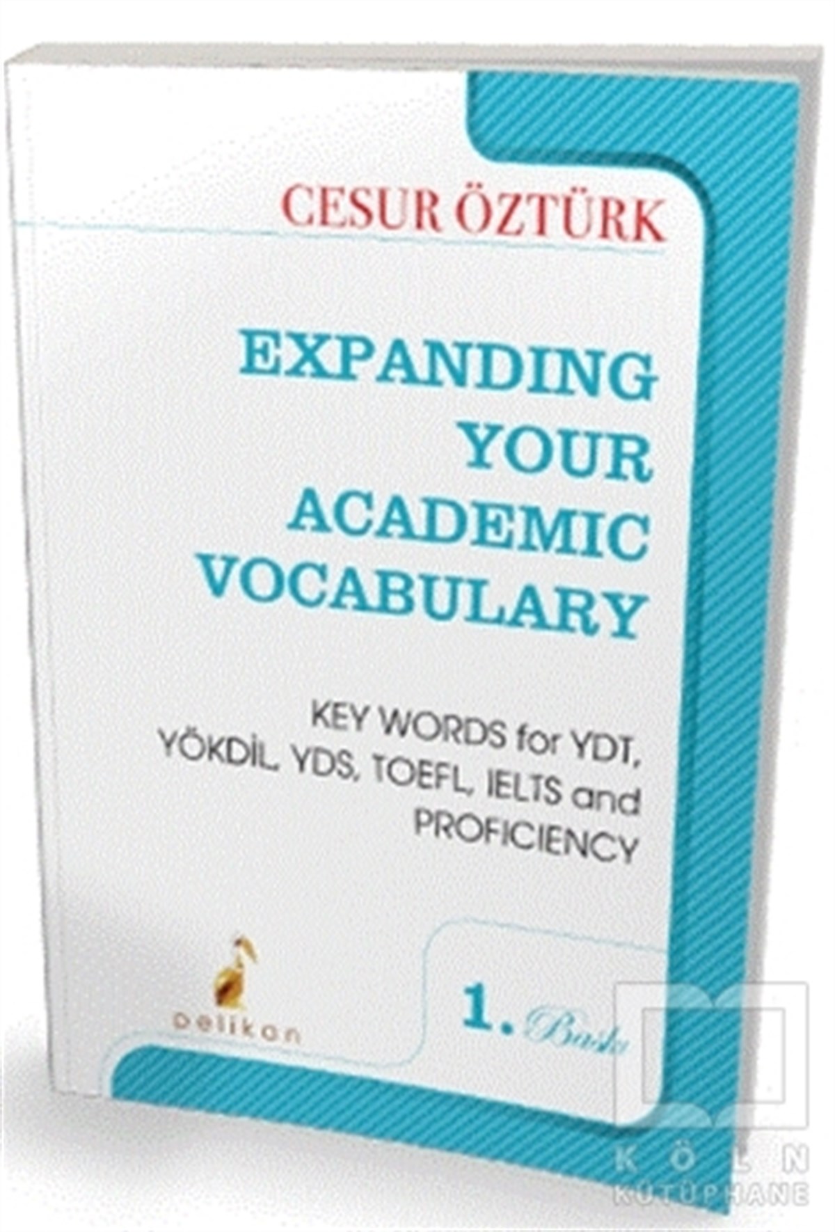 Cesur ÖztürkDil Öğrenimi KitaplarıExpanding Your Academic Vocabulary
