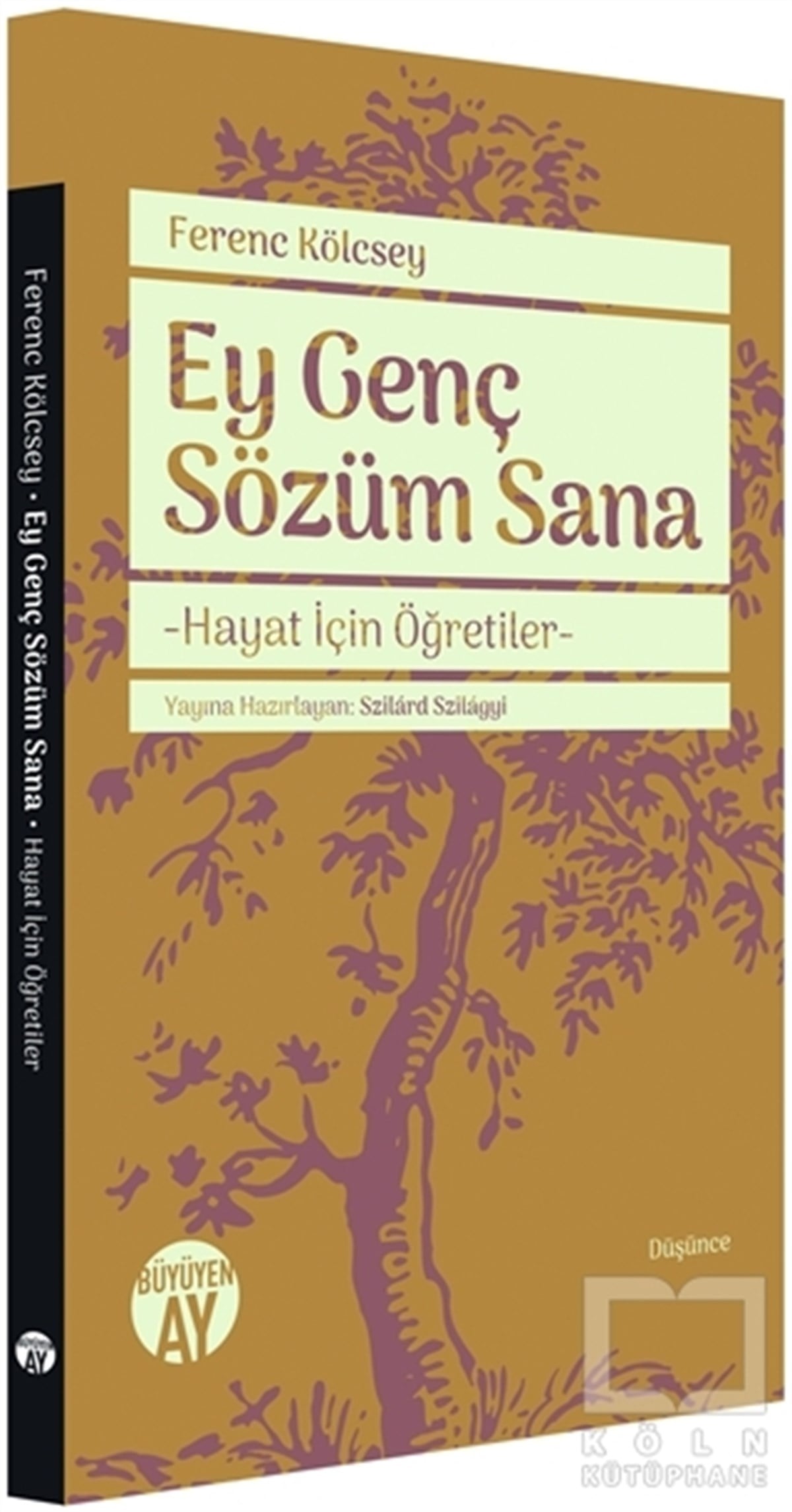 Ferenc KölcseyDüşünceEy Genç Sözüm Sana