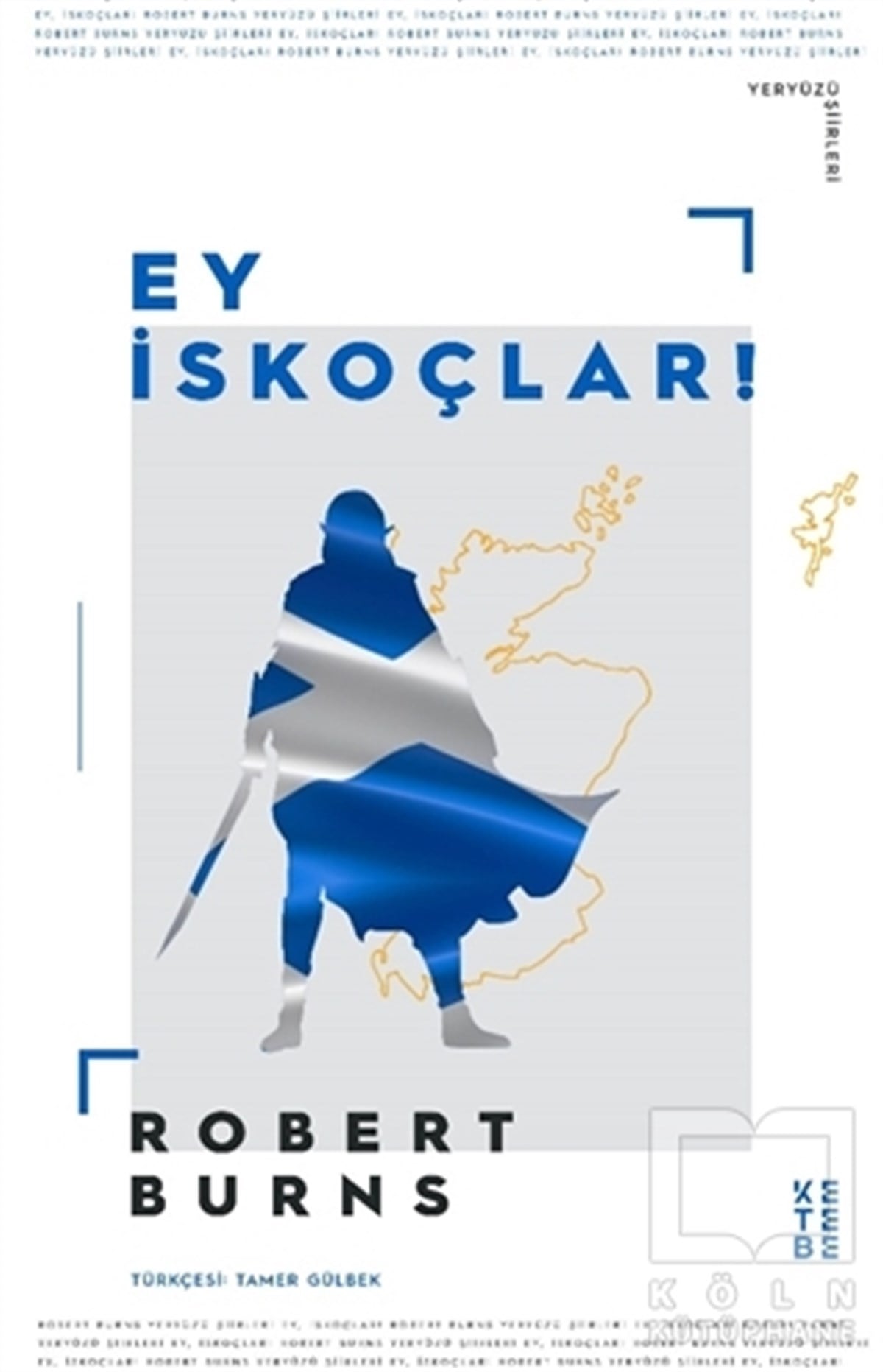 Robert BurnsTürkçe Şiir KitaplarıEy İskoçlar!