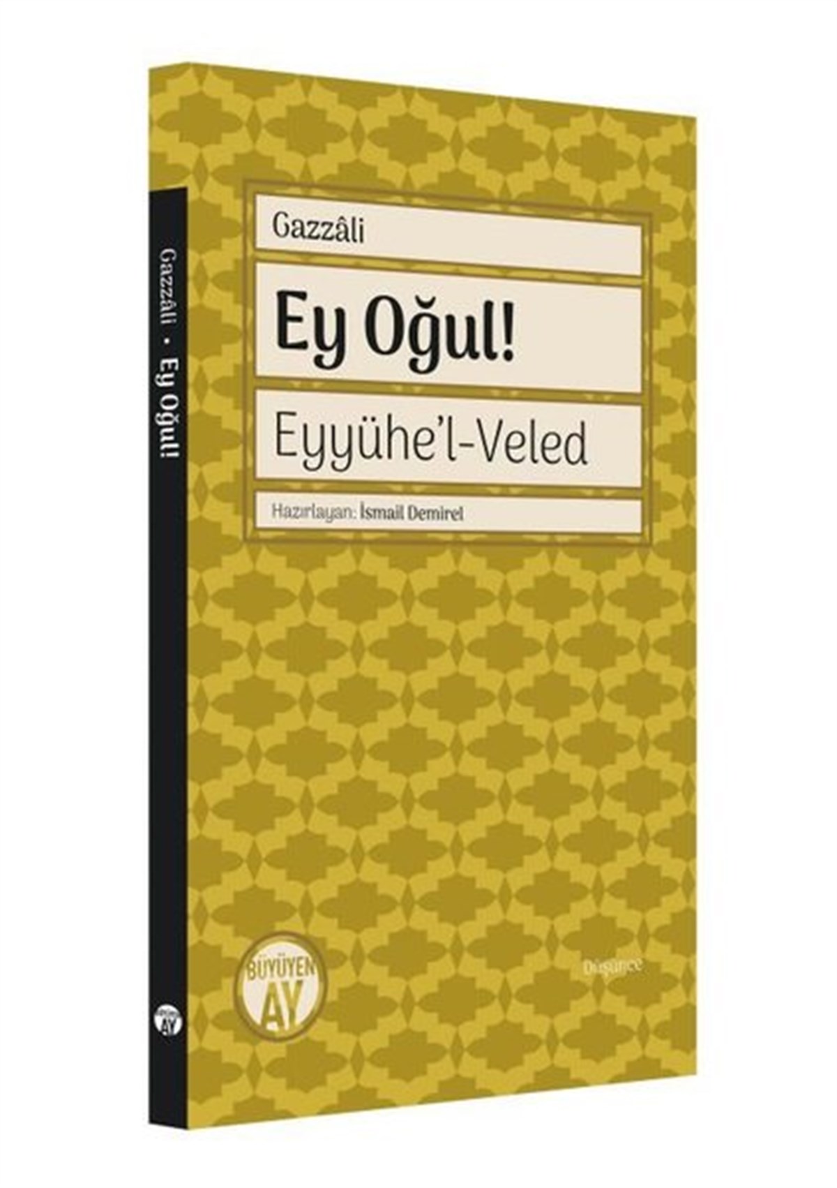İmam Gazzaliİslami KitaplarEy Oğul! Eyyühe'l - Veled