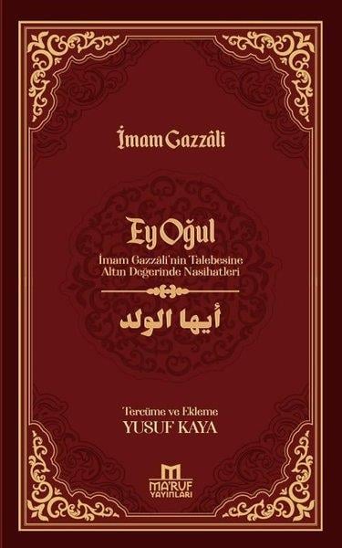 İmam Gazzaliİslami KitaplarEy Oğul - İmam Gazzali'nin Talebesine Altın Değerinde Nasihatleri