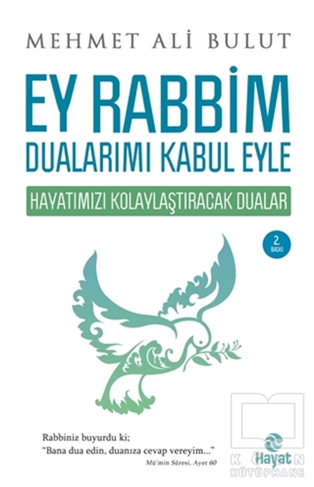 Mehmet Ali BulutDiğerEy Rabbim Dualarımı Kabul Eyle