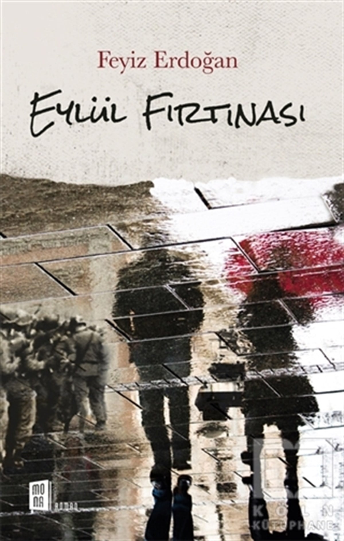 Feyiz ErdoğanTürkçe RomanlarEylül Fırtınası