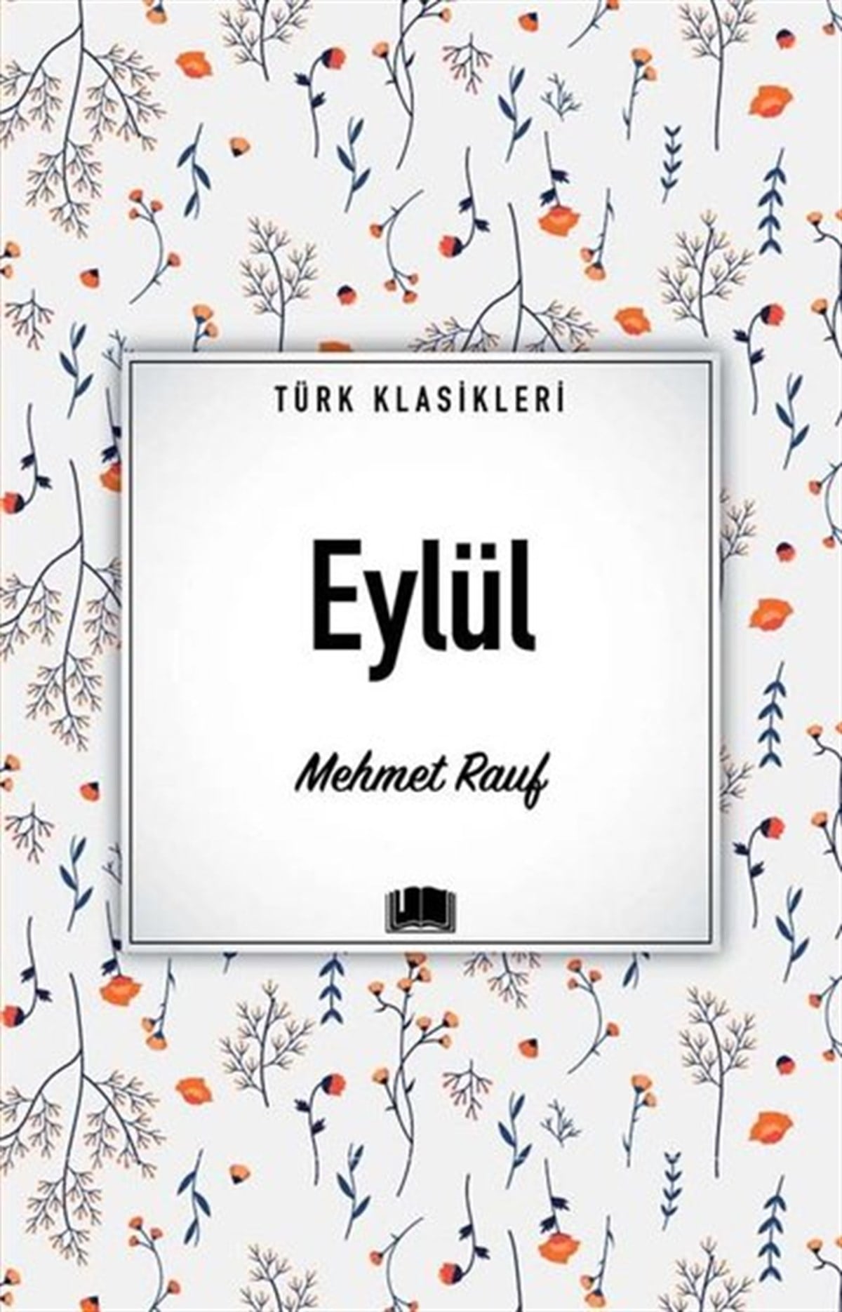 Mehmet RaufTürk KlasikEylül - Türk Klasikleri