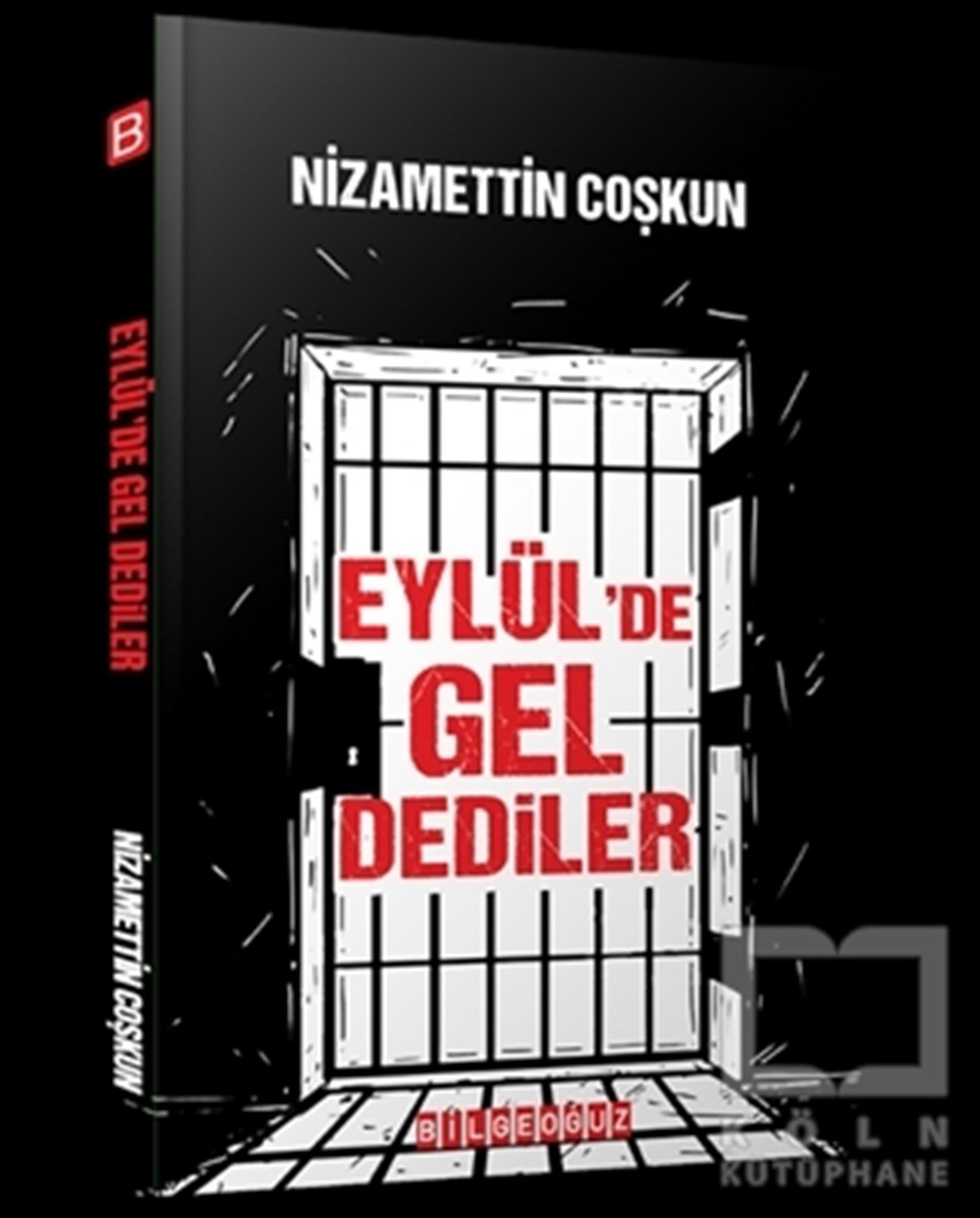 Nizamettin ÇoşkunTürkçe RomanlarEylül'de Gel Dediler