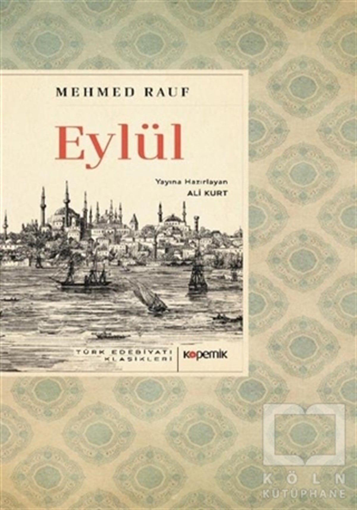 Mehmed RaufDünya Klasikleri & Klasik KitaplarEylül
