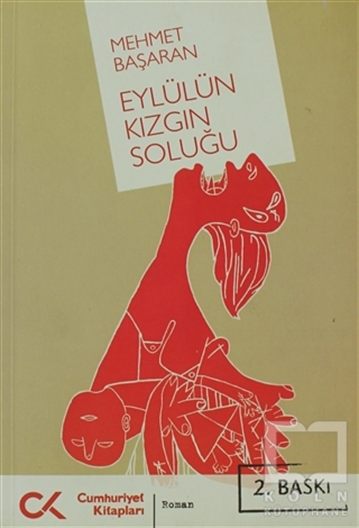 Mehmet BaşaranTürk EdebiyatıEylülün Kızgın Soluğu