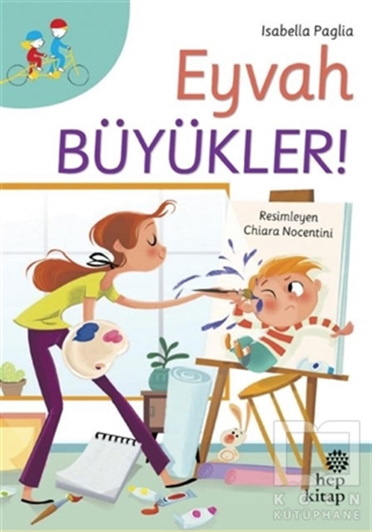 Isabella PagliaÇocuk Hikaye KitaplarıEyvah Büyükler!