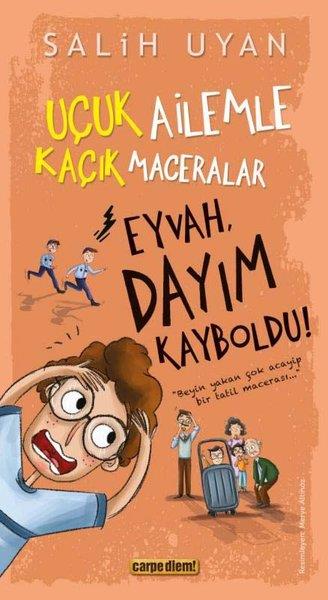 Salih UyanÇocuk Gençlik RomanlarıEyvah, Dayım Kayboldu! Uçuk Kaçık Ailemle Maceralar 7