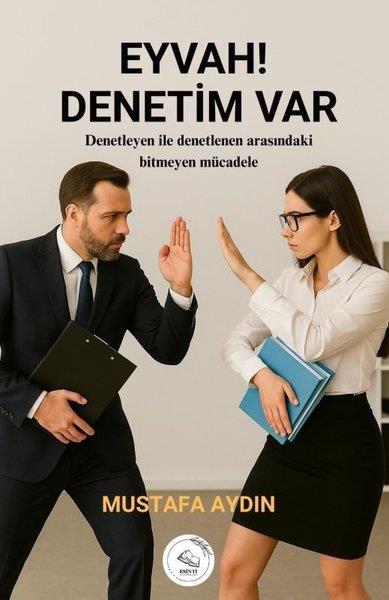 Mustafa AydınDeneme KitaplarıEyvah! Denetim Var