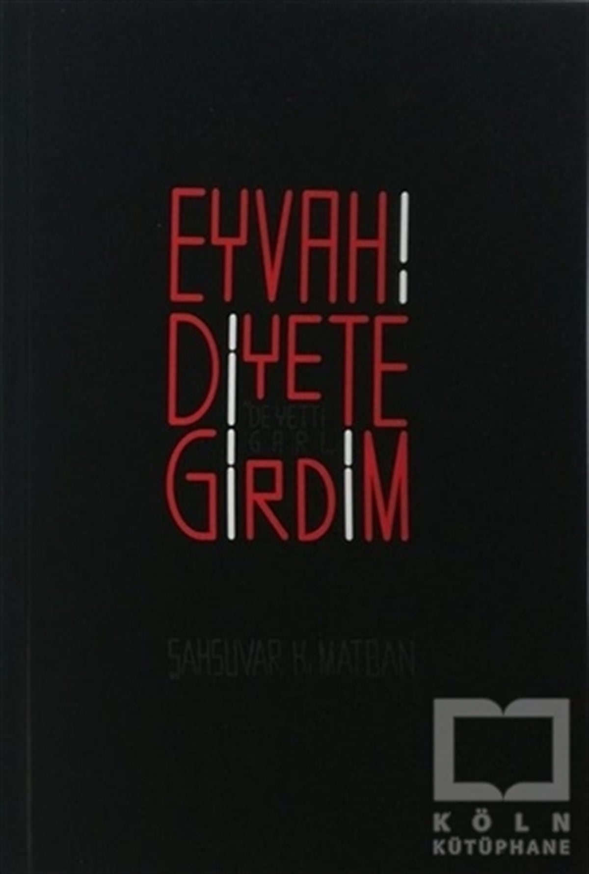 Şahsuvar K. MatbanBeslenme ve DiyetEyvah! Diyete Girdim