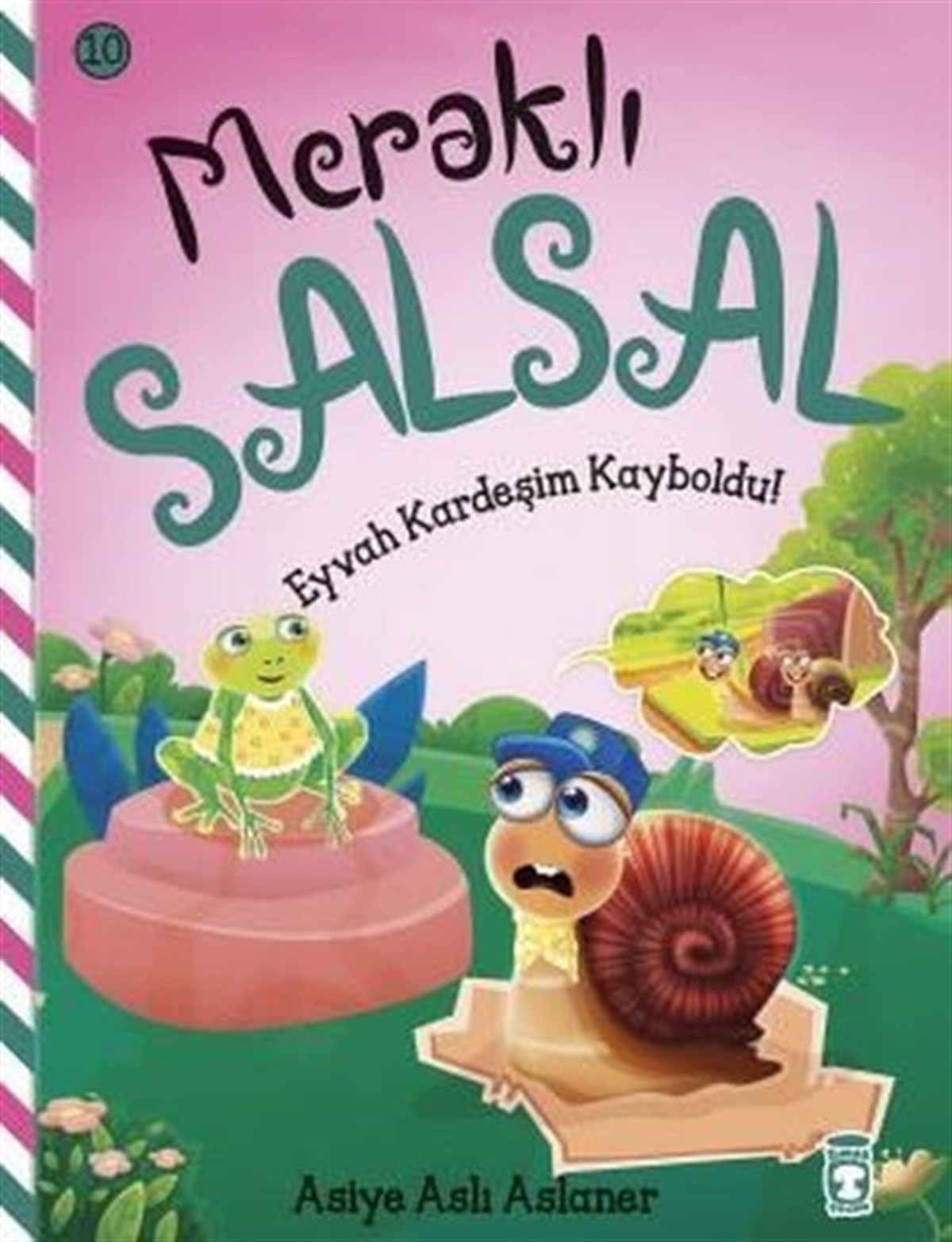 Asiye Aslı AslanerEgitim Etkinlik KitaplariEyvah Kardeşim Kayboldu! Meraklı Salsal 10