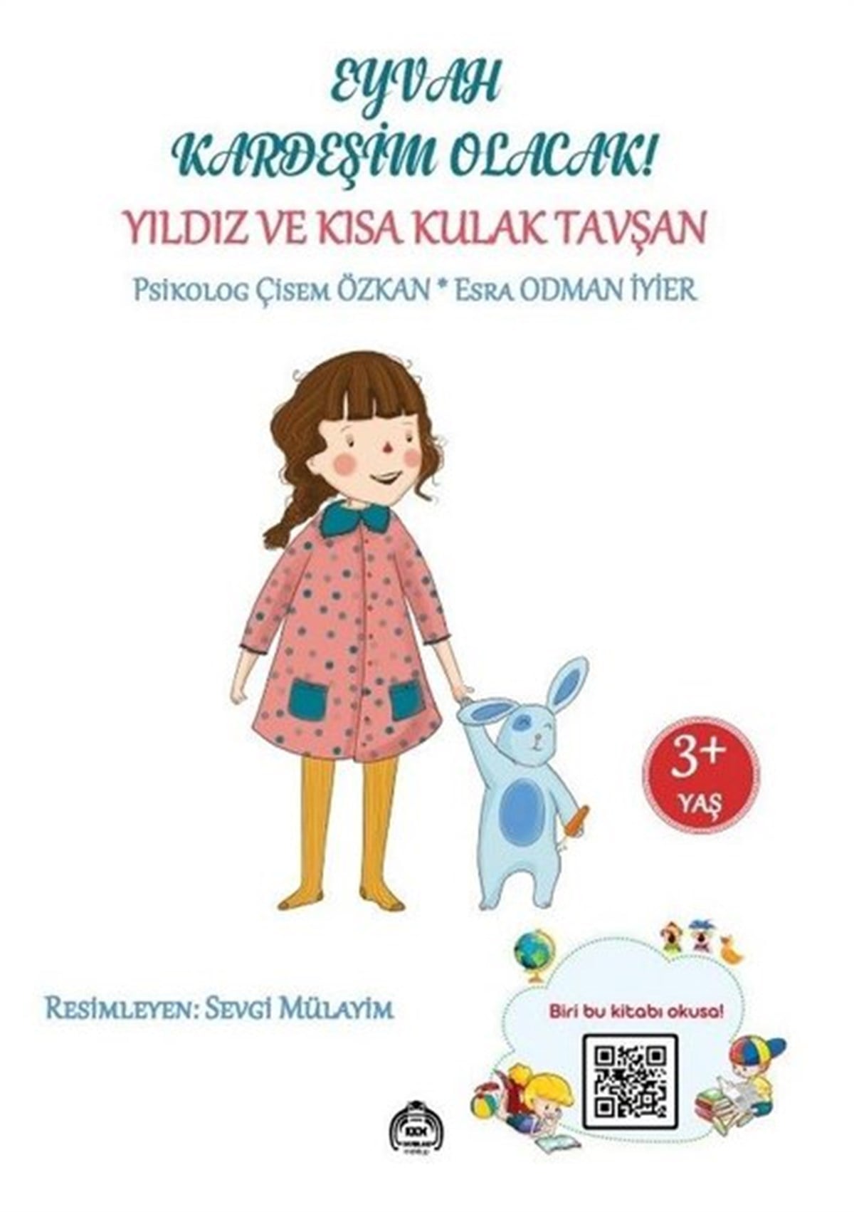 Esra Odman İyierEgitim Etkinlik KitaplariEyvah Kardeşim Olacak - Yıldız ve Kısa Kulak Tavşan