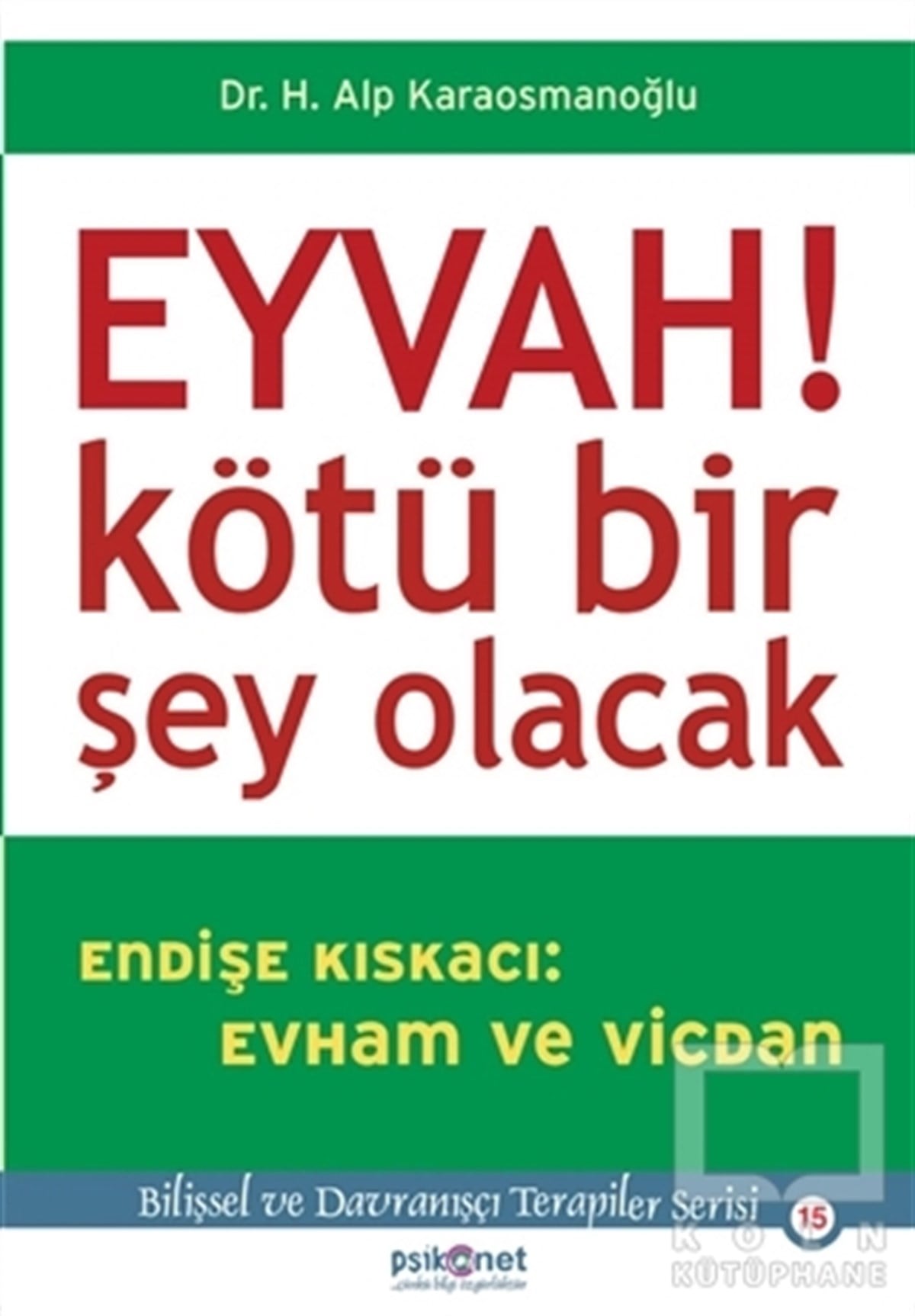 H. Alp KaraosmanoğluDiğerEyvah! Kötü Bir Şey Olacak