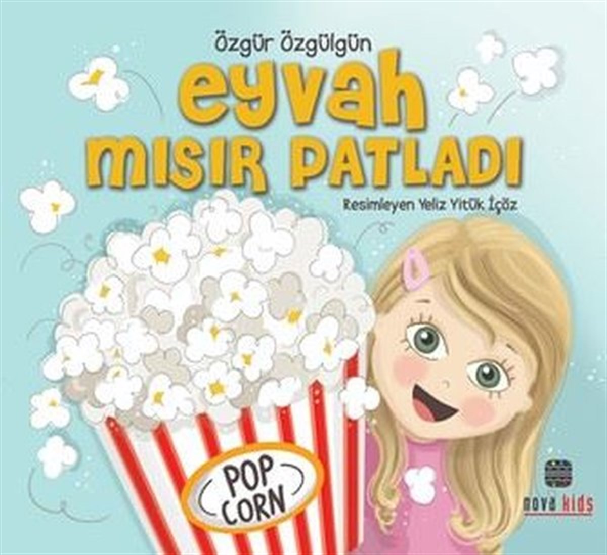 Özgür ÖzgülgünEgitim Etkinlik KitaplariEyvah Mısır Patladı
