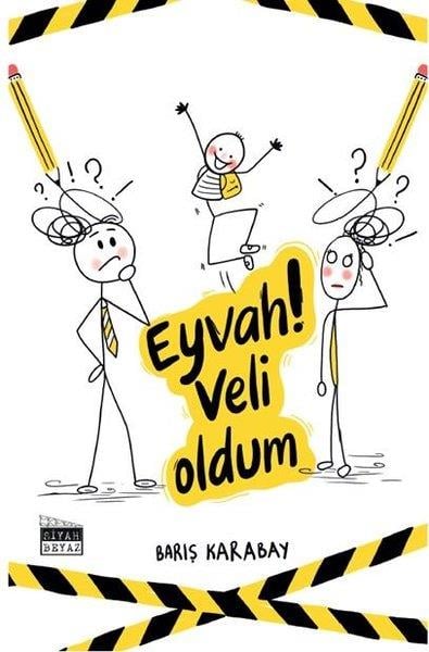 Barış KarabayAile - ÇocukEyvah! Veli Oldum