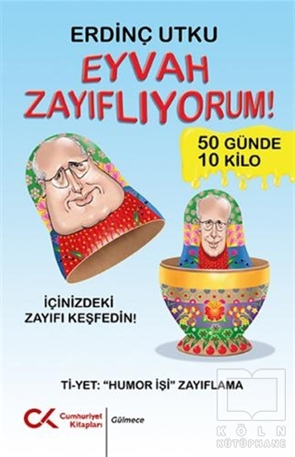 Erdinç UtkuMizah KitaplarıEyvah Zayıflıyorum!