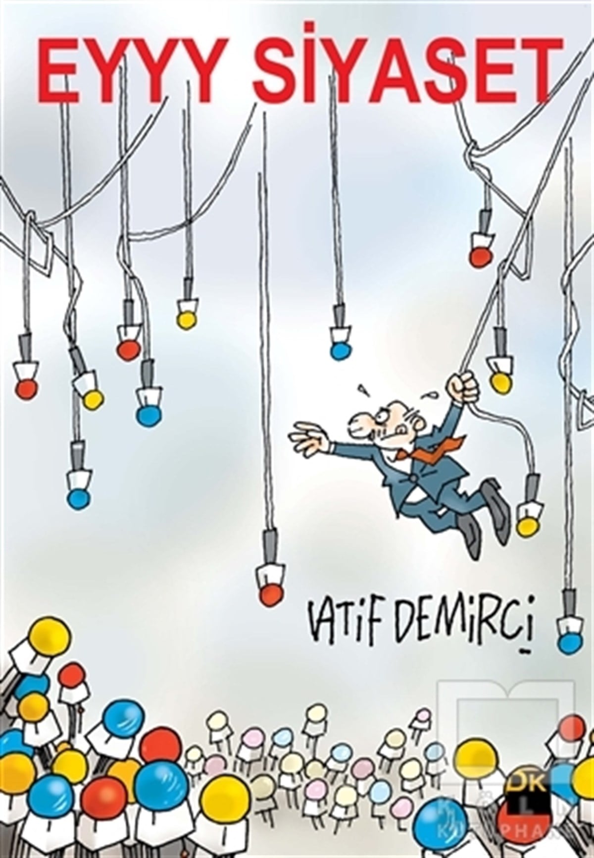 Latif DemirciMizahEyyy Siyaset