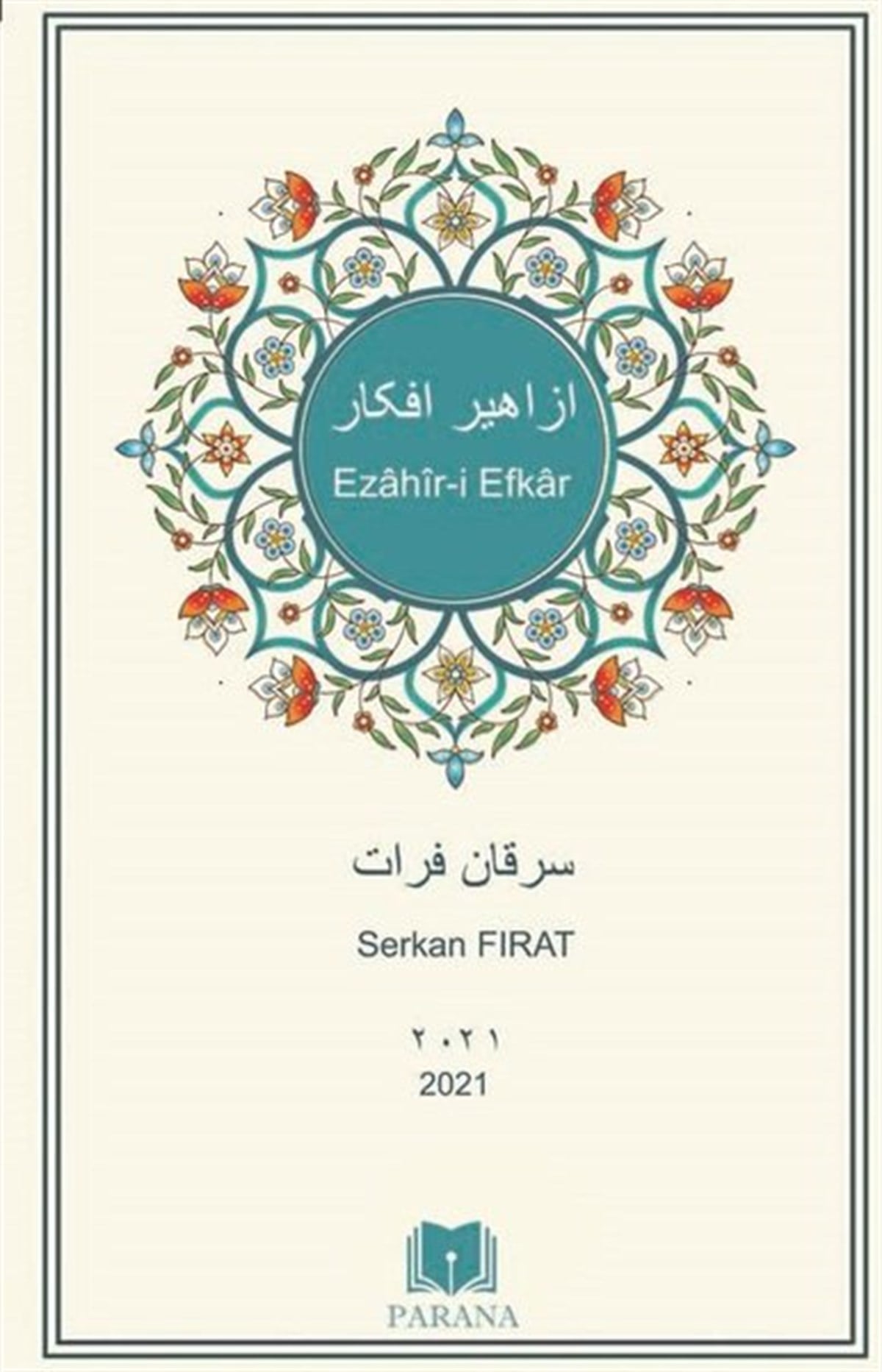 Serkan FıratTürk ŞiiriEzahir-i Efkar