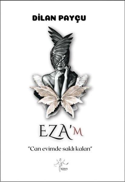 Dilan PayçuTürk ŞiiriEza'm - Can Evimde Saklı Kalan