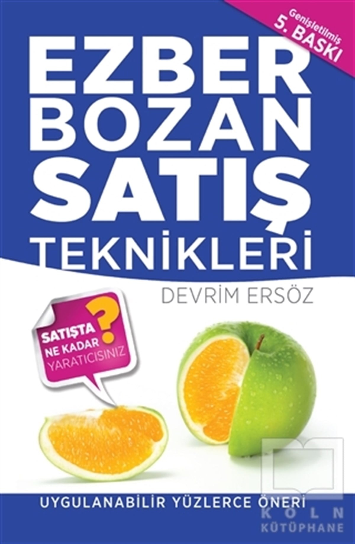 Devrim ErsözPazarlama, Satış, ReklamEzber Bozan Satış Teknikleri