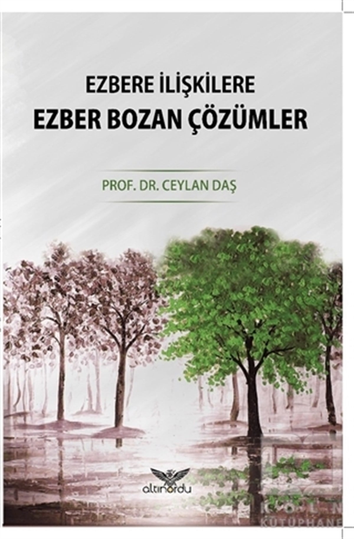 Ceylan DaşKişisel GelişimEzbere İlişkilere Ezber Bozan Çözümler