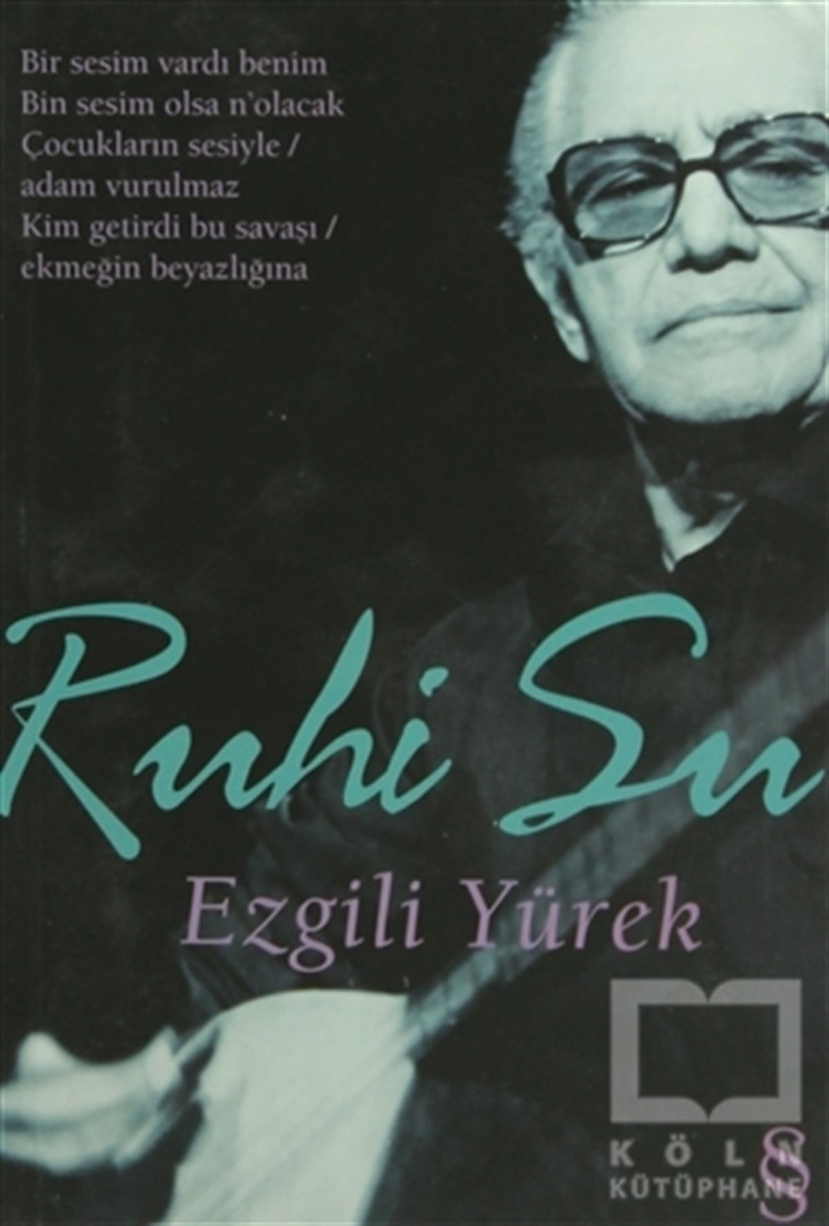 Ruhi SuDiğerEzgili Yürek