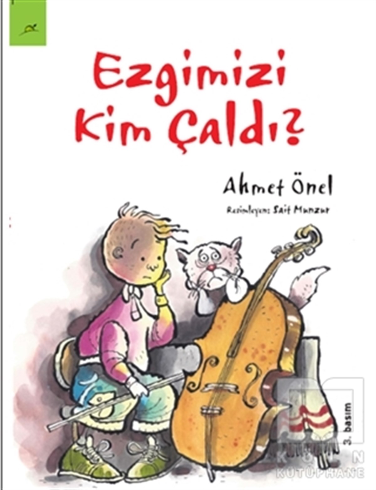 Ahmet ÖnelHikayelerEzgimizi Kim Çaldı?