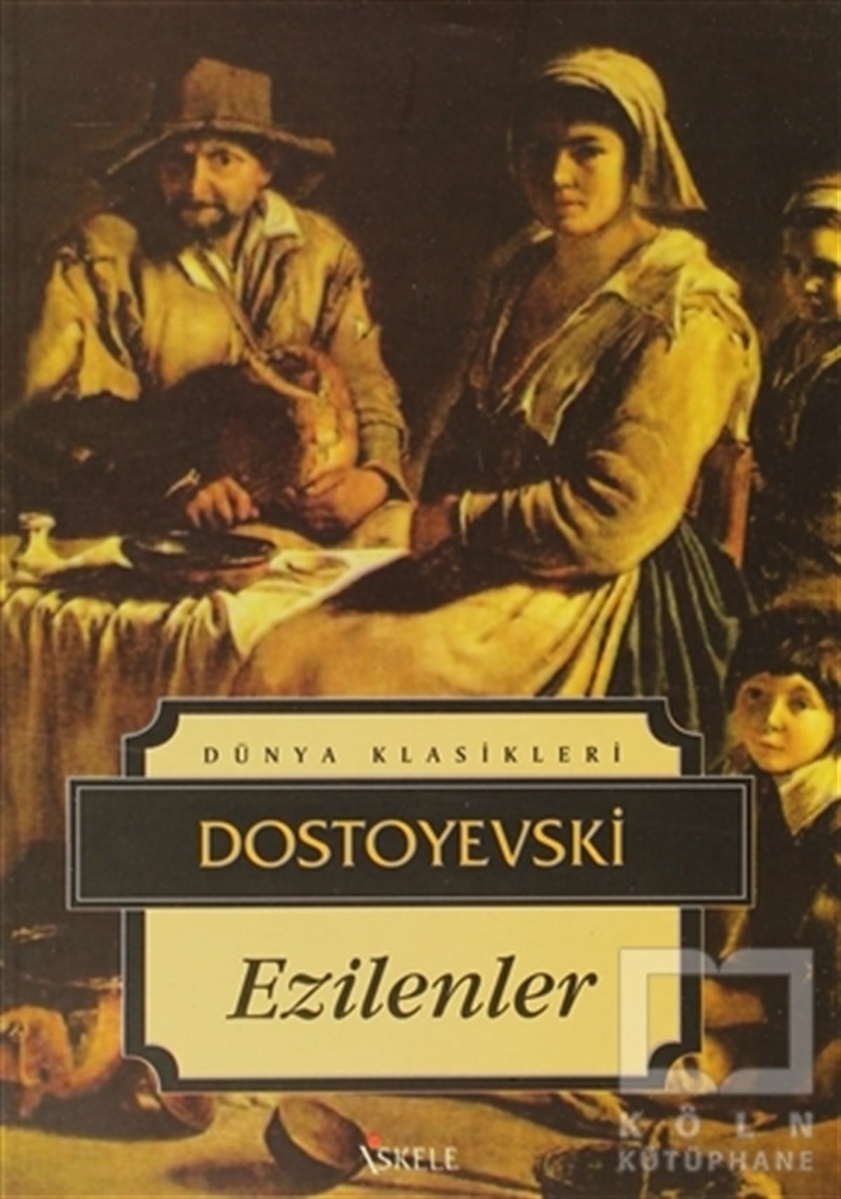 Fyodor Mihayloviç DostoyevskiRus EdebiyatıEzilenler