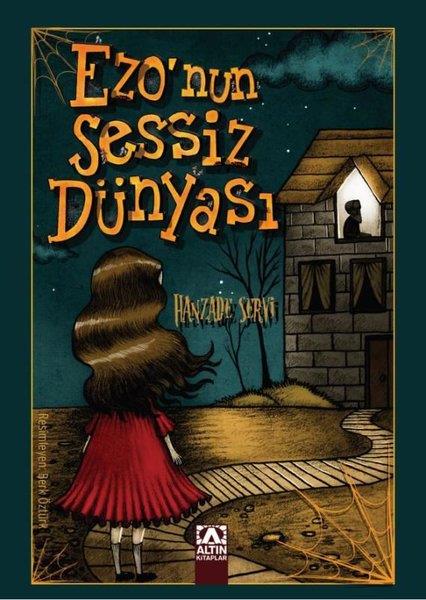Hanzade ServiÇocuk Gençlik RomanlarıEzo'nun Sessiz Dünyası