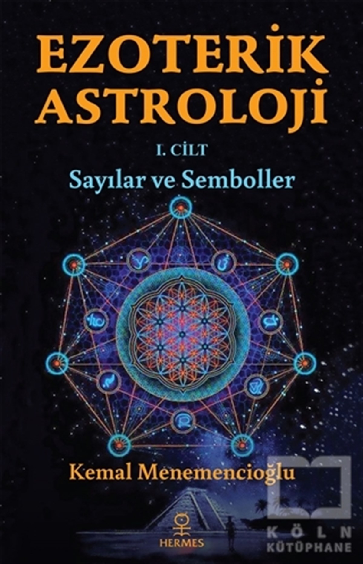Kemal MenemencioğluAstroloji KitaplarıEzoterik Astroloji 1. Cilt