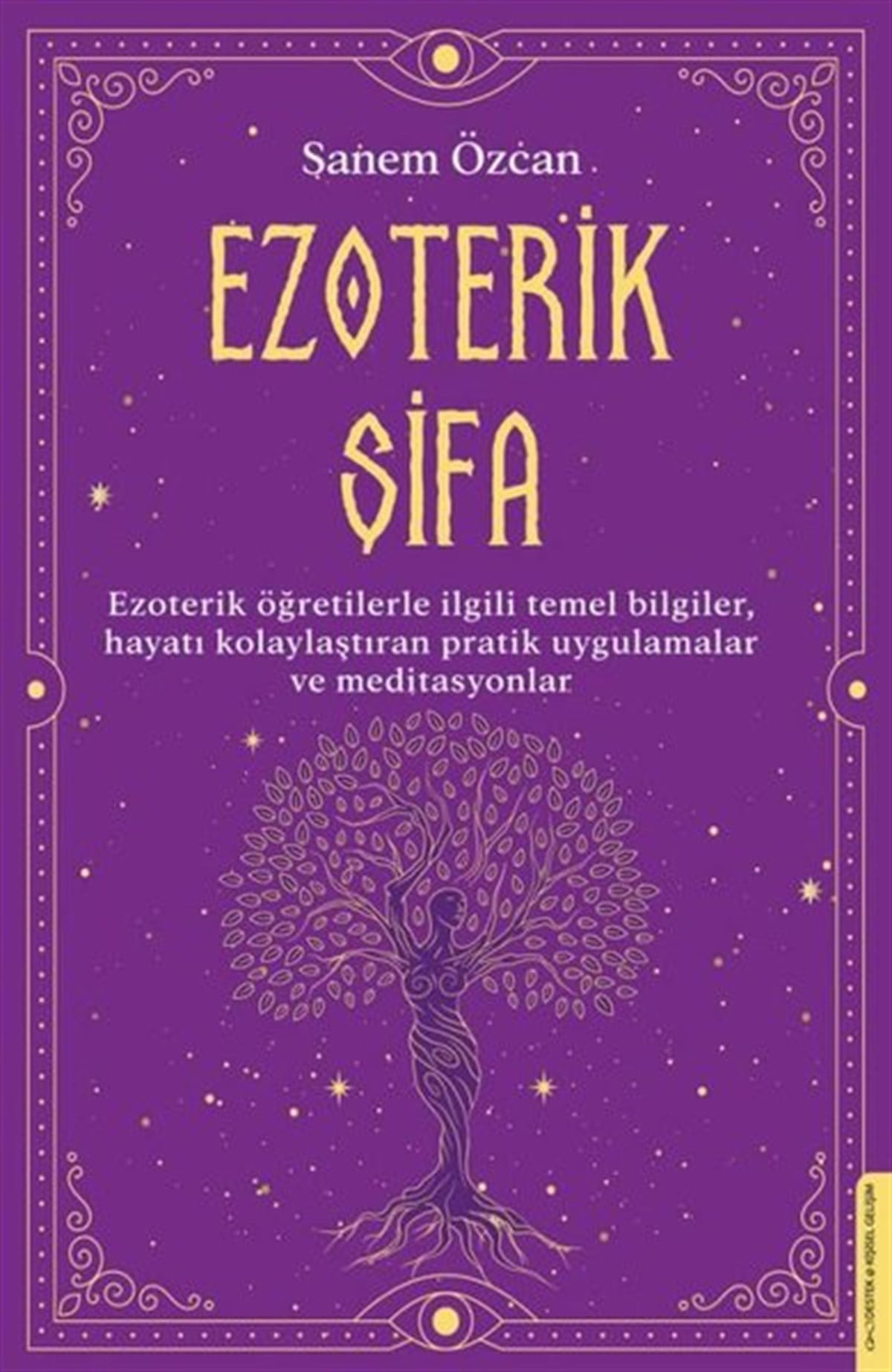Sanem ÖzcanKişisel Gelişim KitaplarıEzoterik Şifa