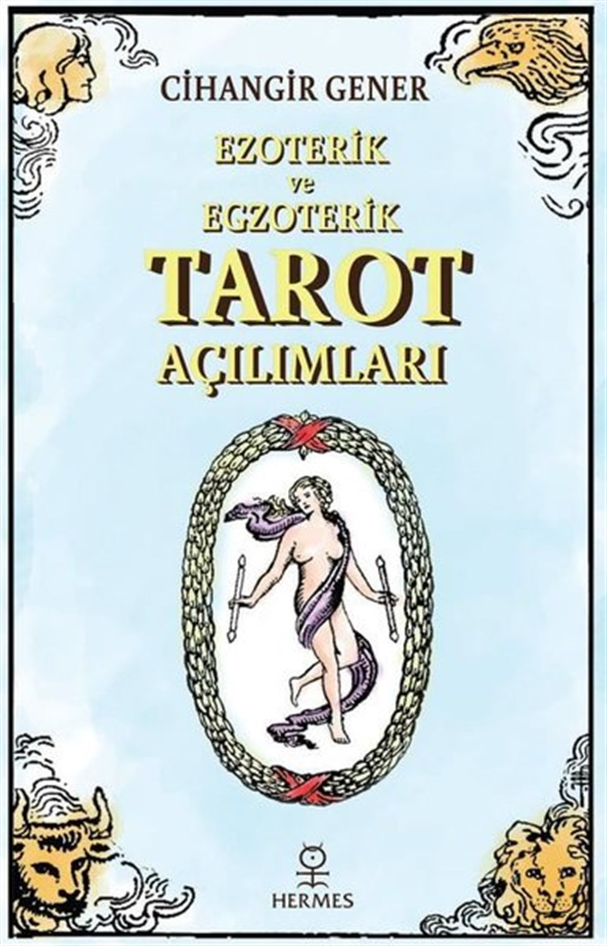 Cihangir GenerParapsikoloji KitaplarıEzoterik ve Egzoterik Tarot Açılımları