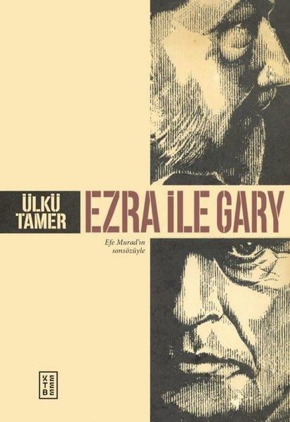 Ülkü TamerTürk ŞiiriEzra İle Gary