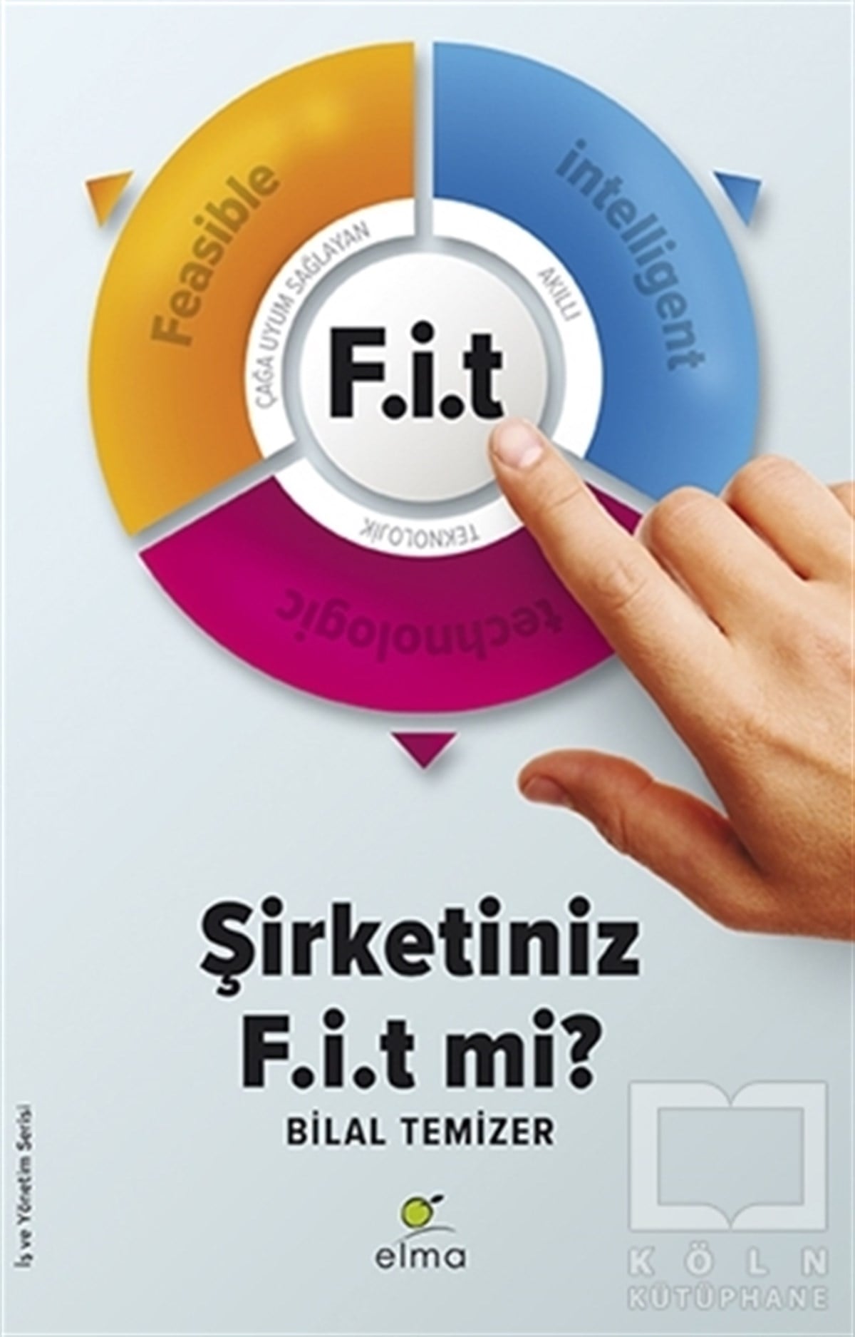 Bilal Temizerİş Dünyası KitaplarıF.i.t - Şirketiniz F.i.t mi?