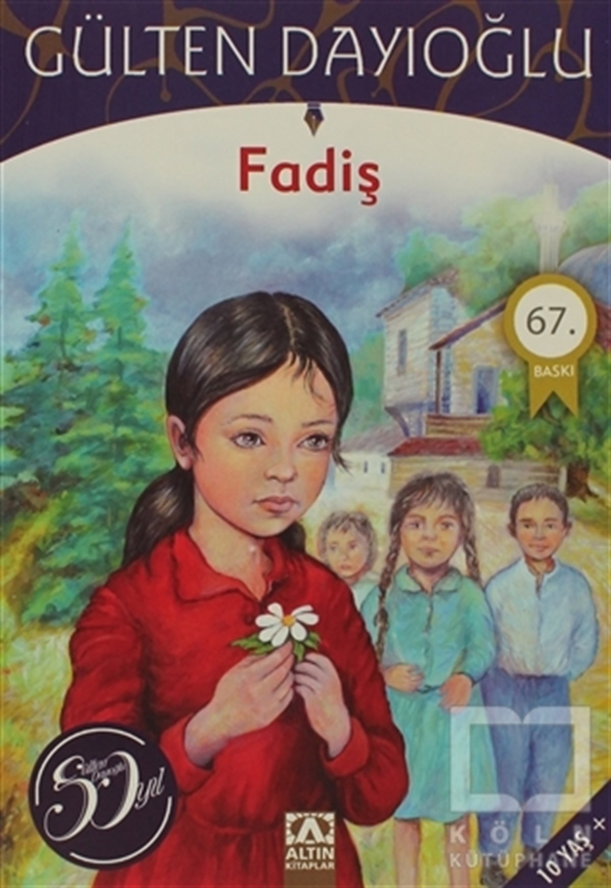 Gülten DayıoğluRoman-ÖyküFadiş